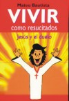 Portada: Vivir como resucitados